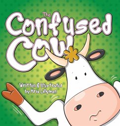 The Confused Cow (Hard Cover) - Lillyman, Kris