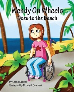 Wendy On Wheels Goes To The Beach - Ruzicka, Angela