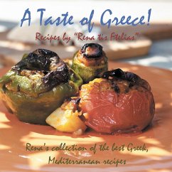 A Taste of Greece! - Recipes by Rena Tis Ftelias - Togia, Eirini