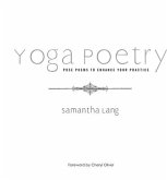 Yoga Poetry: Pose Poems to Enhance Your Practice Volume 3