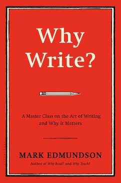 Why Write? - Edmundson, Mark