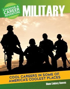 Choose a Career Adventure in the Military - Reeves, Diane Lindsey