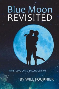 Blue Moon Revisited: When Love Gets a Second Chance Volume 1 - Fournier, Will