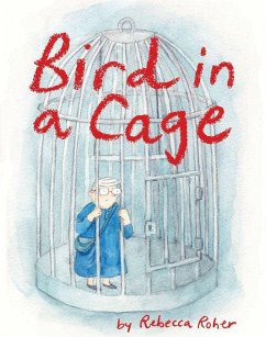 Bird in a Cage - Roher, Rebecca