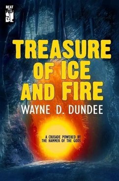 Treasure of Ice and Fire - Dundee, Wayne D.