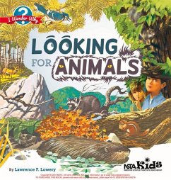 Looking for Animals: I Wonder Why - Lowery, Lawrence F