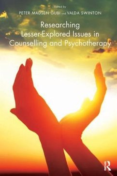 Researching Lesser-Explored Issues in Counselling and Psychotherapy - Madsen Gubi, Peter