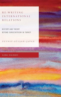 Re-Writing International Relations - Çapan, Zeynep Gülsah