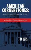 American Cornerstones: History's Insights on Today's Issues: Scope of the Federal Government