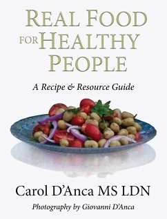 Real Food for Healthy People - D'Anca, Carol