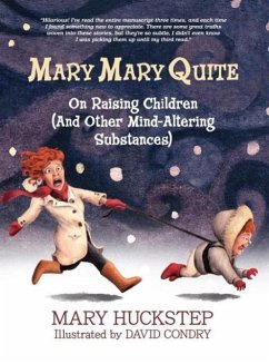 MARY MARY QUITE - Huckstep, Mary