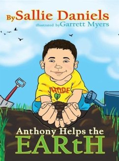 Anthony Helps the Earth - Daniels, Sallie M.