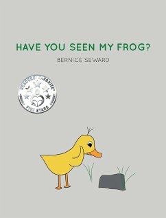 HAVE YOU SEEN MY FROG? - Seward, Bernice