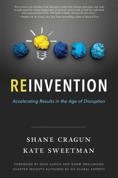 Reinvention: Accelerating Results in the Age of Disruption - Cragun, Shane; Sweetman, Kate