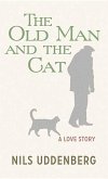 The Old Man and the Cat: A Love Story