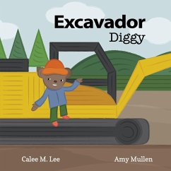 Excavador / Diggy - Lee, Calee M.