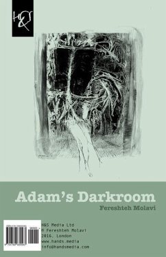 Adam's Darkroom: Tarikkhaneh-ye Adam - Molavi, Fereshteh