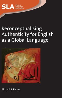 Reconceptualising Authenticity for English as a Global Language - Pinner, Richard S.