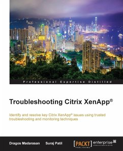Troubleshooting Citrix XenApp® - Madarasan, Dragos; Patil, Suraj