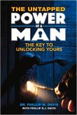 The Untapped Power of a Man: The Key to Unlocking Yours