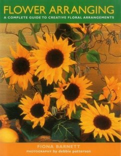 Flower Arranging: A Complete Guide to Creative Floral Arrangements - Patterson, Debbie