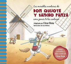 Las Increíbles Aventuras de Don Quijote Y Sancho Panza / The Incredible Adventur Es of Don Quixote and Sancho Panza: Una Nueva Manera de Leer El Quijo - Bona, Cesar