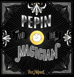 Pepin And The Magician - Palpant, Ben