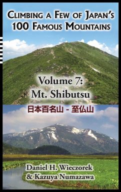 Climbing a Few of Japan's 100 Famous Mountains - Volume 7 - Wieczorek, Daniel H.