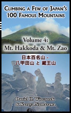Climbing a Few of Japan's 100 Famous Mountains - Volume 4 - Wieczorek, Daniel H.