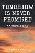 Tomorrow Is Never Promised - Bild 1
