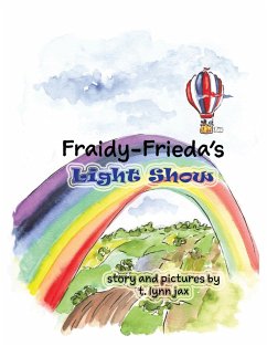 Fraidy-Frieda's Light Show - Jax, T. Lynn