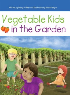 Vegetable Kids in the Garden - Miller, Nancy J.