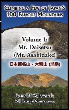 Climbing a Few of Japan's 100 Famous Mountains - Volume 1 - Wieczorek, Daniel H.