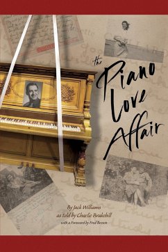 The Piano Love Affair - Williams, Jack; Brakebill, Charles