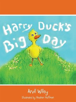 Harry Duck's Big Day - Wiley, Arvil