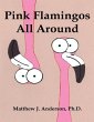 Pink Flamingos All Around - Bild 1