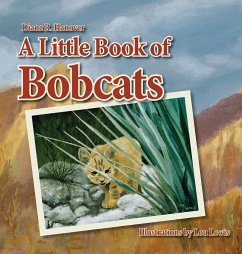 A Little Book of Bobcats - Hanover, Diane R.