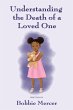 Understanding the Death of a Loved One - Bild 1