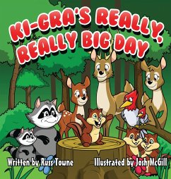 Ki-Gra's Really, Really Big Day - Towne, Russ; McGill, Josh
