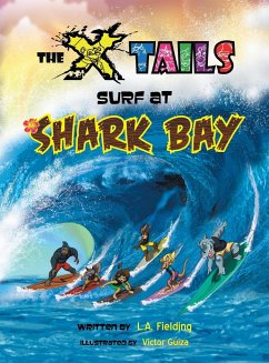 The X-tails Surf at Shark Bay - Fielding, L. A.