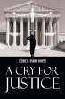 A Cry For Justice - Bild 1