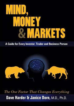 Mind, Money & Markets - Harder, Dave; Dorn M. D., Ph. D. Janice