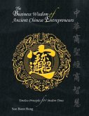 The Business Wisdom of Ancient Chinese Entrepreneurs