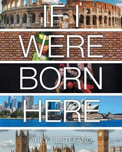 If I Were Born Here - Destefano, Arky