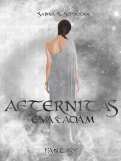 Aeternitas 01 - Eva & Adam (eBook, ePUB) - S. Schneider, Sabina