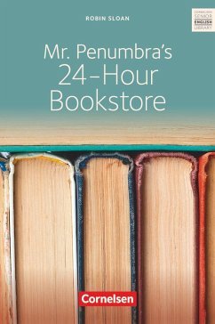Ab 10. Schuljahr - Mr. Penumbra's 24-Hour Bookstore - Sloan, Robin
