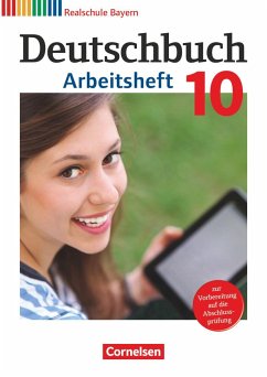 Deutschbuch 10. Jahrgangsstufe - Realschule Bayern - Arbeitsheft mit Lösungen - Wiesiollek, Sonja;Zwengauer, Anja;Kroiß, Renate