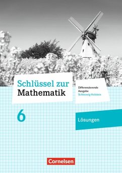 Schlüssel zur Mathematik 6. Schuljahr - Differenzierende Ausgabe Schleswig-Holstein - Lösungen zum Schülerbuch