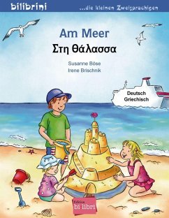 Am Meer. Kinderbuch Deutsch-Griechisch - Böse, Susanne;Brischnik, Irene