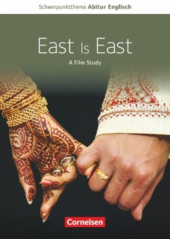 Schwerpunktthema Abitur Englisch: East is East - Struß, Sabine